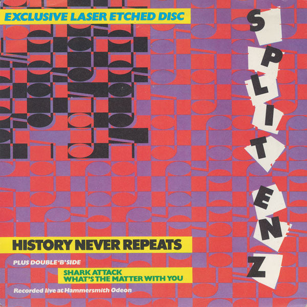 Split Enz : History Never Repeats (7", Single, Etch)