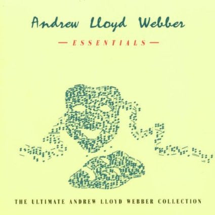Andrew Lloyd Webber : Essentials: The Ultimate Andrew Lloyd Webber Collection (CD, Comp)