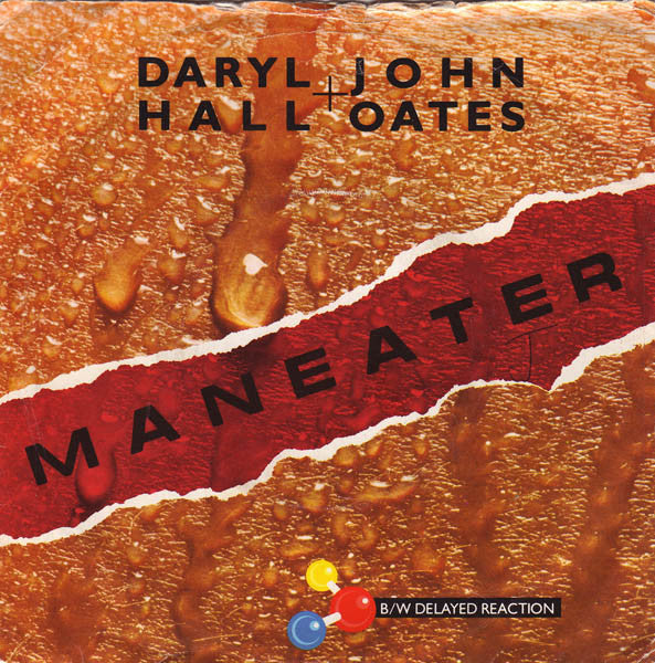 Daryl Hall & John Oates : Maneater (7", Single, Pus)