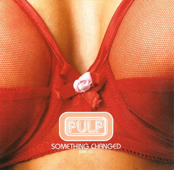 Pulp : Something Changed (CD, Single, Gir)