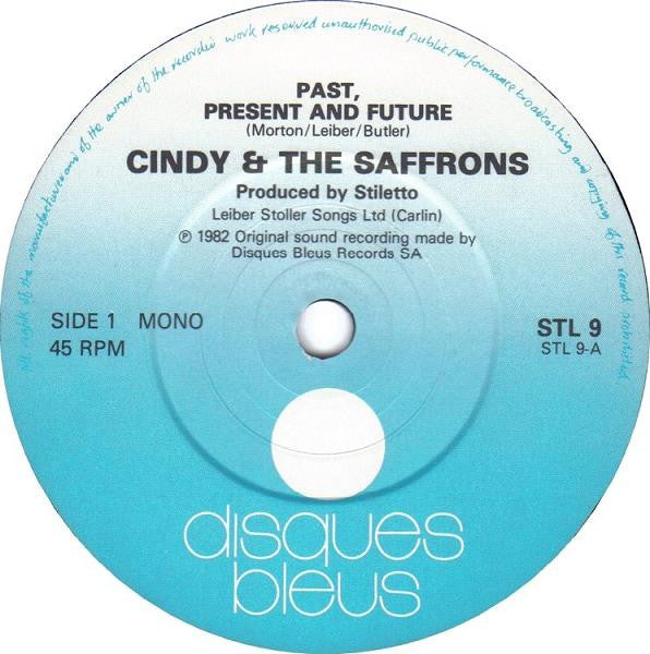 Cindy & The Saffrons : Past, Present And Future (7", Single)