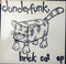 Dunderfunk : Brick Cat EP (12", EP)