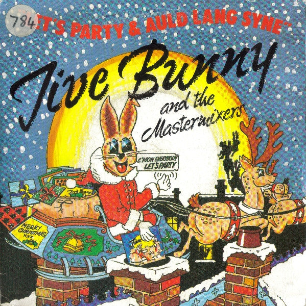 Jive Bunny And The Mastermixers : Let's Party & Auld Lang Syne (7", Single, Inj)