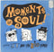 J.T. And The Big Family : Moments In Soul (7", Single)