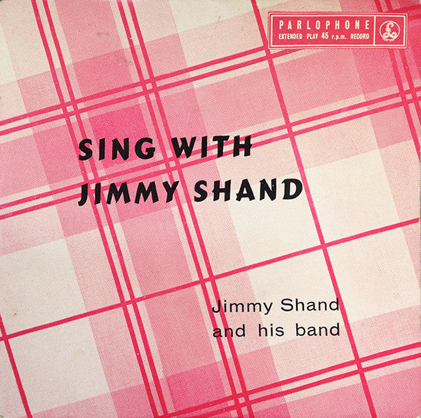 Jimmy Shand And His Band : Sing With Jimmy Shand (7", EP)
