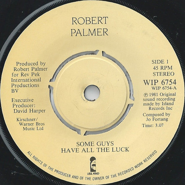Robert Palmer : Some Guys Have All The Luck (7", Single, Com)