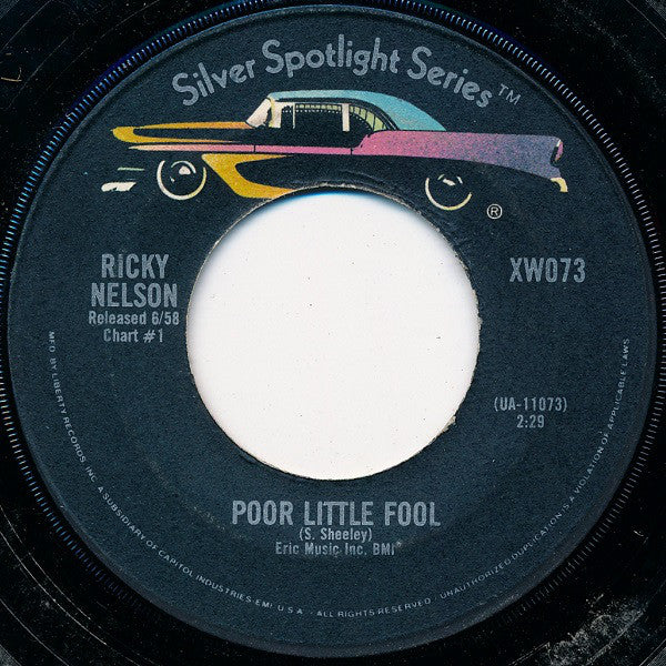 Ricky Nelson (2) : Poor Little Fool / My Bucket's Got A Hole In It (7")