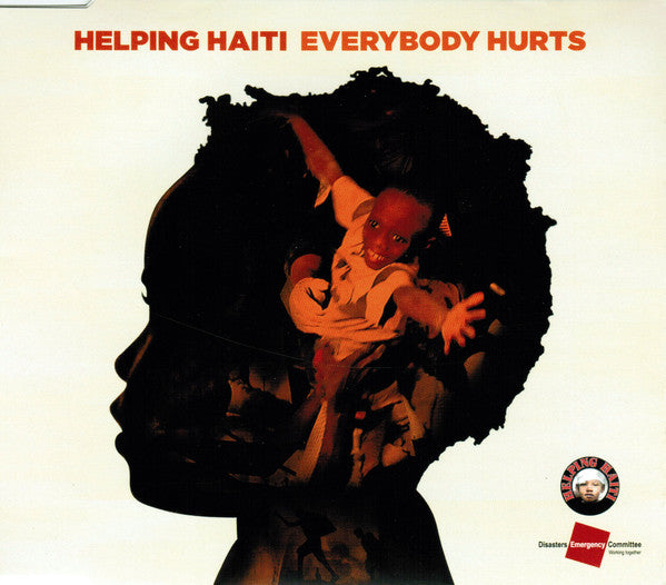 Helping Haiti : Everybody Hurts (CD, Single, Arv)
