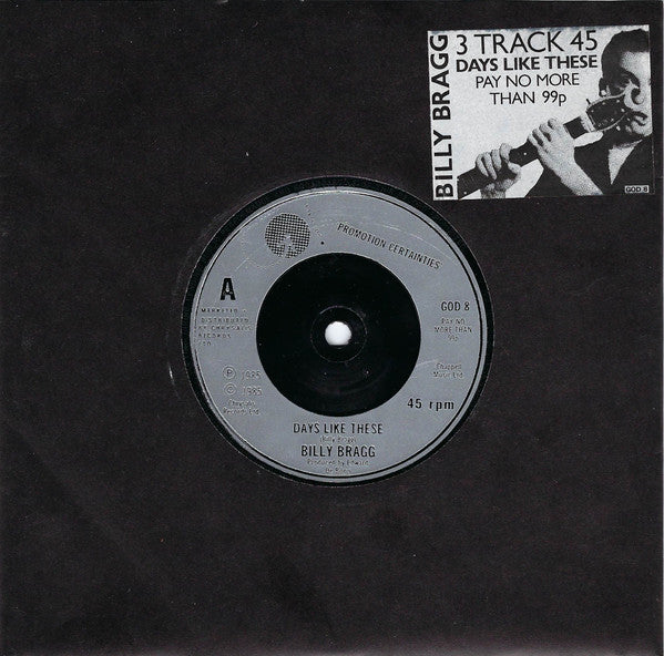 Billy Bragg : Days Like These (7", Single, Sti)