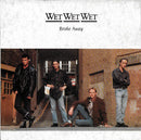 Wet Wet Wet : Broke Away (7", Single, Gat)