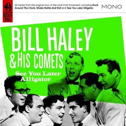 Bill Haley And His Comets : See You Later Alligator (CD, Comp, Mono)