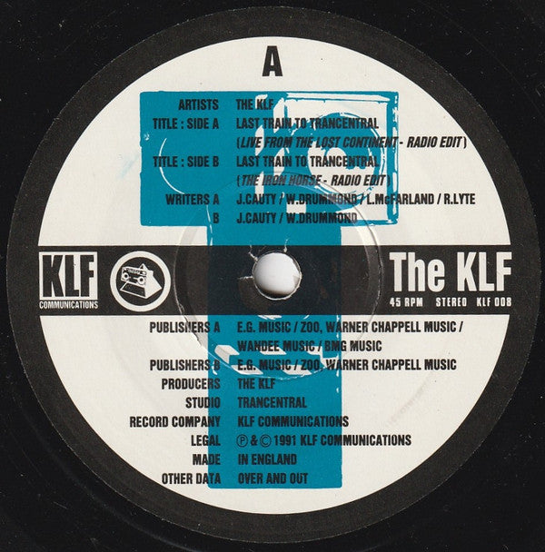 The KLF : Last Train To Trancentral (Live From The Lost Continent) (7", Single)