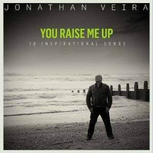 Jonathan Veira : You Raise Me Up (CD, Album)