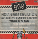 999 : Indian Reservation (7", Single, Cle)