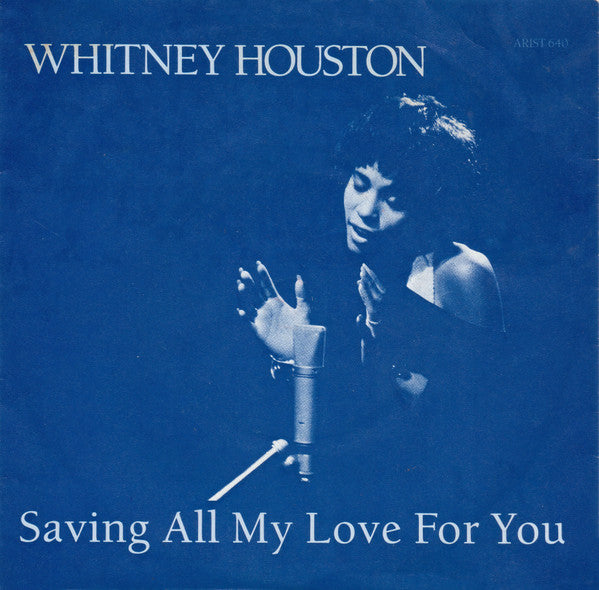 Whitney Houston : Saving All My Love For You (7", Single, Blu)