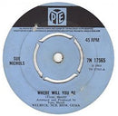 Sue Nicholls : Where Will You Be (7", Single, Kno)