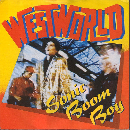 Westworld (2) : Sonic Boom Boy (7", Single)