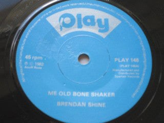 Brendan Shine : Me Old Bone Shaker (7")
