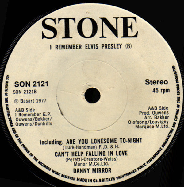 Danny Mirror : I Remember Elvis Presley (7", Single)