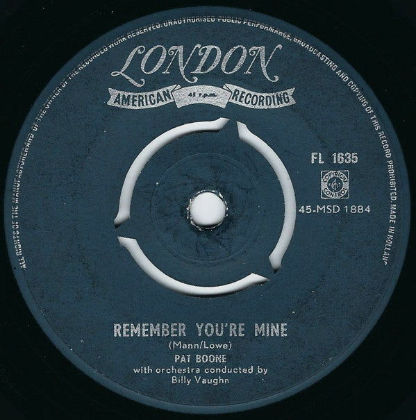Pat Boone With Billy Vaughn And His Orchestra : There's A Gold Mine In The Sky / Remember You're Mine (7", Single, 3-P)