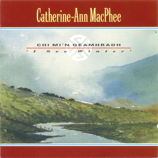 Catherine-Ann MacPhee : Chi Mi'n Geamhradh = I See Winter (CD, Album)