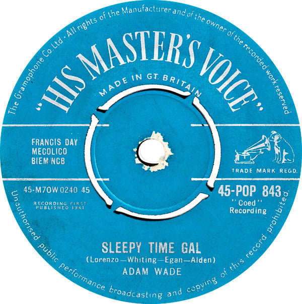 Adam Wade (2) : Sleepy Time Gal / Take A Good Care Of Her (7", Single)