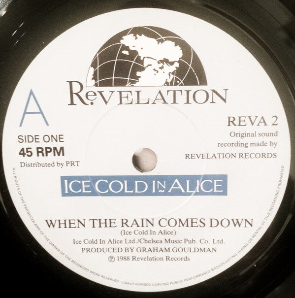 Ice Cold In Alice : When The Rain Comes Down (7")