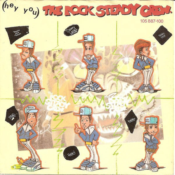 The Rock Steady Crew : (Hey You) The Rock Steady Crew (7", Single)