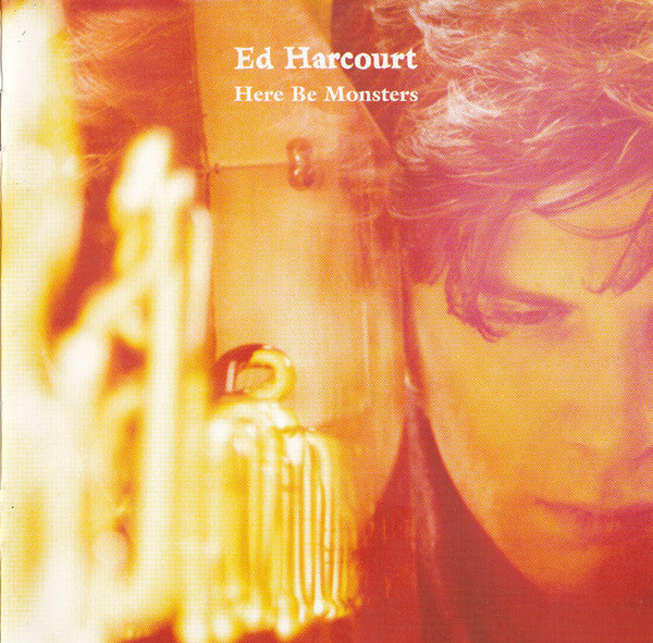 Ed Harcourt : Here Be Monsters (CD, Album)