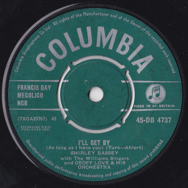 Shirley Bassey With The Williams Singers And Geoff Love & His Orchestra : I'll Get By (As Long As I Have You) (7", Single)