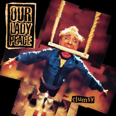 Our Lady Peace : Clumsy (CD, Album, Club, BMG)