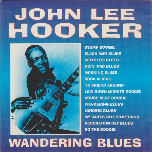 John Lee Hooker : Wandering Blues (CD, Comp, RE)