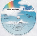 Kim Wilde : You Came (7", Single, Pap)