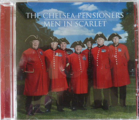 The Chelsea Pensioners : Men In Scarlet (CD)