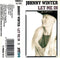 Johnny Winter : Let Me In (Cass, Album)