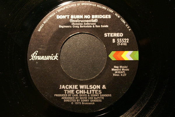 Jackie Wilson & The Chi-Lites : Don't Burn No Bridges (7", Single, RP)