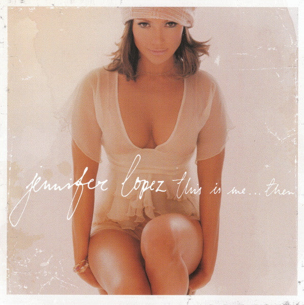 Jennifer Lopez : This Is Me...Then (CD, Album)