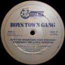 Boys Town Gang : Ain't No Mountain High Enough / Remember Me / Cruisin' The Streets (12", Single)