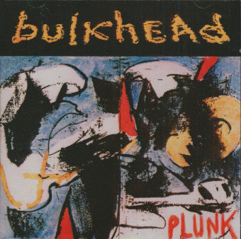 Bulkhead (2) : Plunk (CD, Album)