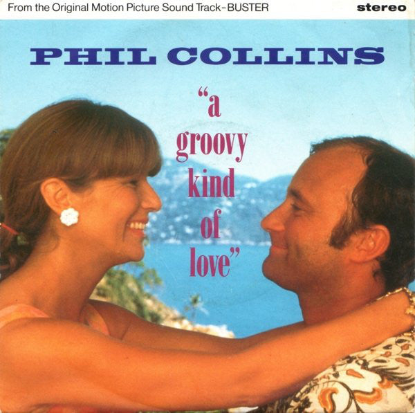 Phil Collins : A Groovy Kind Of Love (7", Single, Pap)