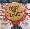 Various : Only Love 1975-1979 (CD, Comp)
