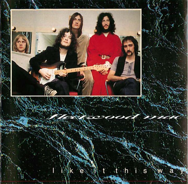 Fleetwood Mac : Like It This Way (CD, Comp)