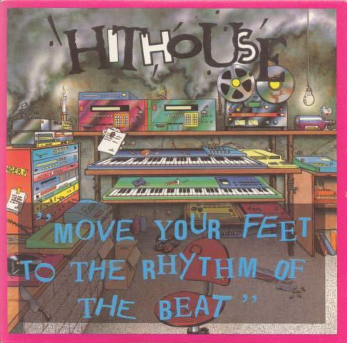 Hithouse : Move Your Feet To The Rhythm Of The Beat (7")