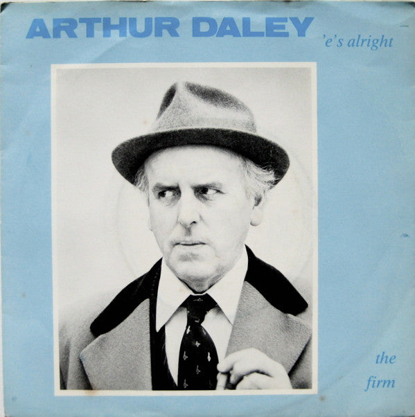 The Firm : Arthur Daley 'E's Alright (7", Single)