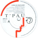T'Pau : China In Your Hand (7", Single, Aru)