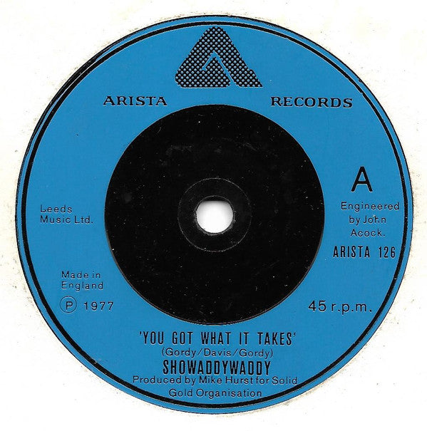 Showaddywaddy : You Got What It Takes (7", Single, Sol)