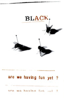 Black (2) : Are We Having Fun Yet? (Cass, Album)