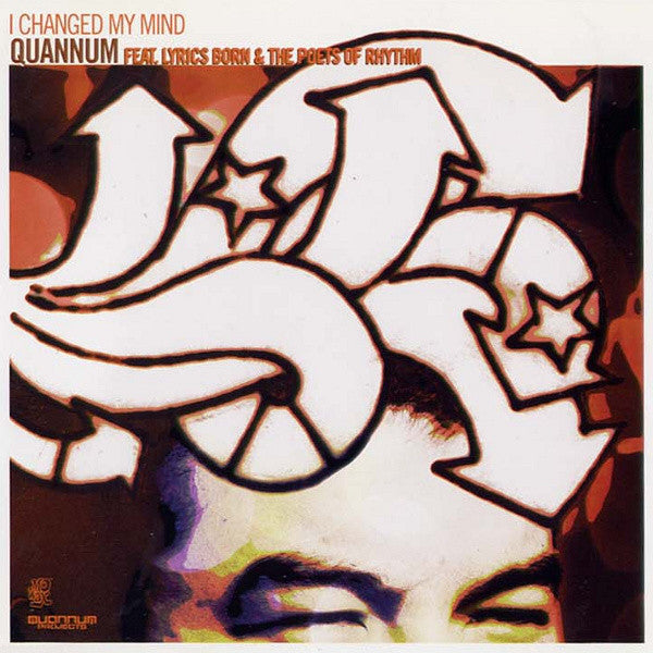 Quannum MC's Feat. Lyrics Born & The Poets Of Rhythm : I Changed My Mind (CD, Single, Car)