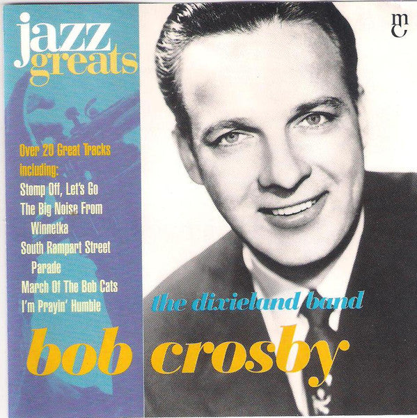Bob Crosby : The Dixieland Band (CD, Comp, Mono)