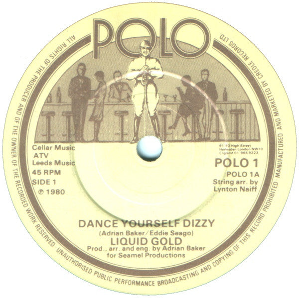 Liquid Gold : Dance Yourself Dizzy (7", Single, Bro)